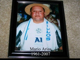 Mario Arias 1961-2007 