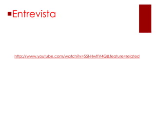 Entrevista



 http://www.youtube.com/watch?v=55l-HwffV4Q&feature=related
 