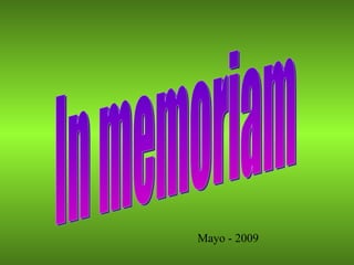 In memoriam Mayo - 2009 