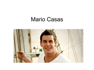 Mario Casas
 