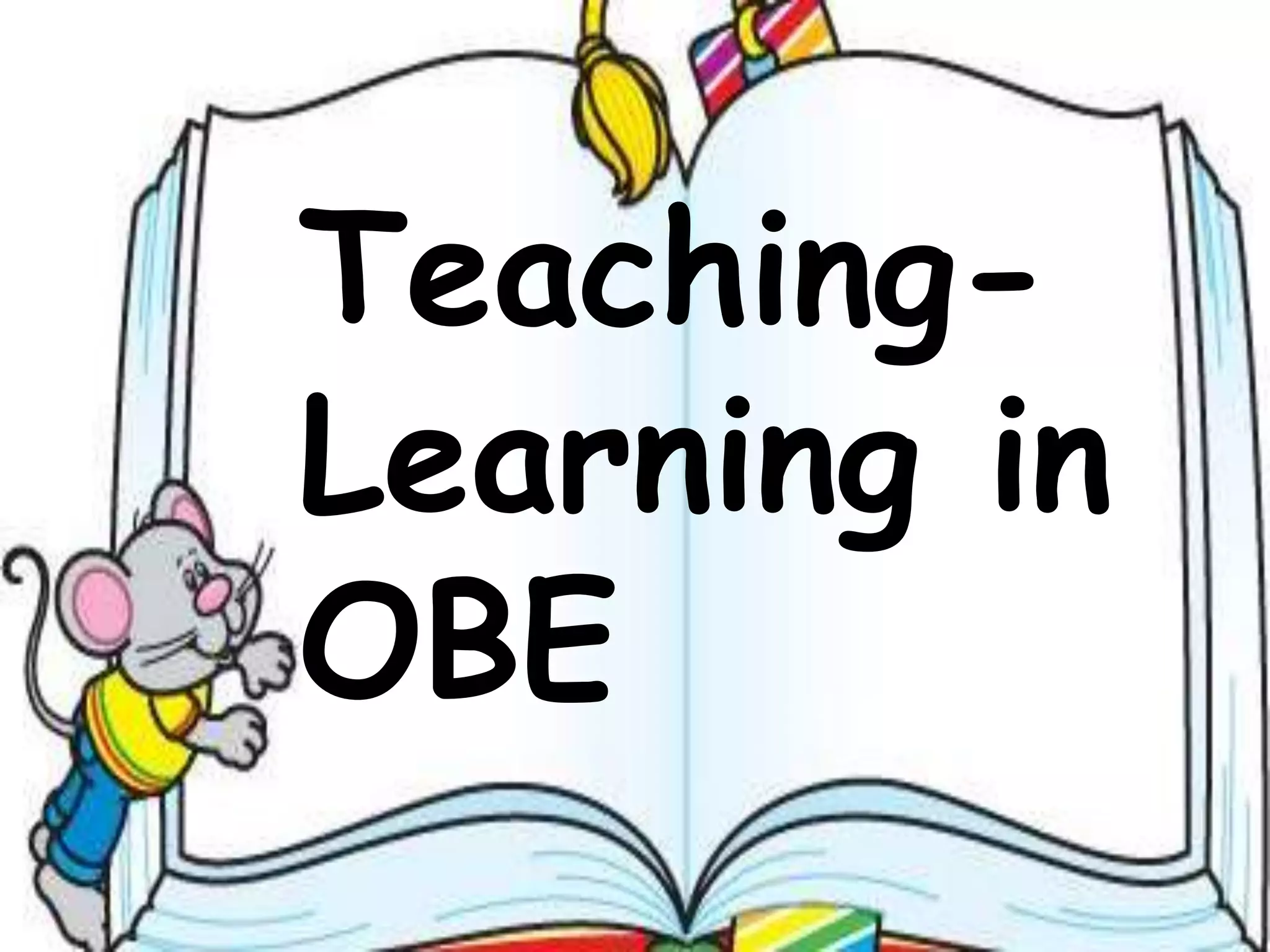 Teaching-
Learning in
OBE