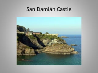 San Damián Castle
 