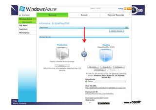 October 5th, 2010




Title : Sviluppo soluzioni Open Source per il Cloud
                                                      31
Mario Fontana
 