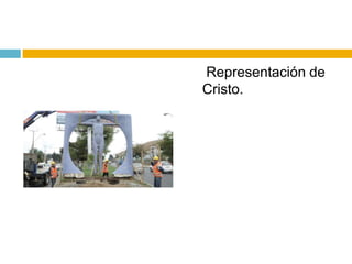 Representación de
Cristo.
 