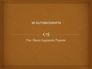 Por: Mario Izquierdo Pujante 
 