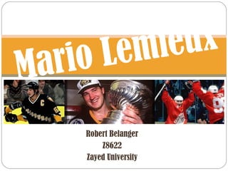 Robert Belanger Z8622 Zayed University Mario Lemieux 
