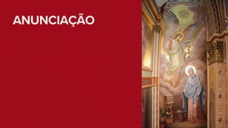 ANUNCIAÇÃO
 