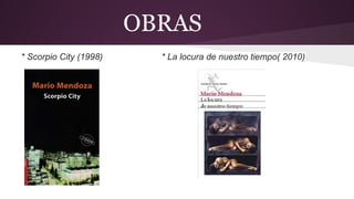 OBRAS
* Scorpio City (1998)

* La locura de nuestro tiempo( 2010)

 