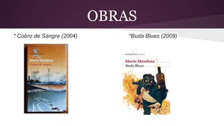 OBRAS
* Cobro de Sangre (2004)

*Buda Blues (2009)

 
