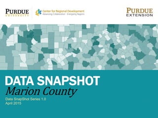 Data SnapShot Series 1.0
April 2015
DATA SNAPSHOT
Marion County
 