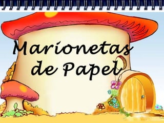 Marionetas  de Papel 