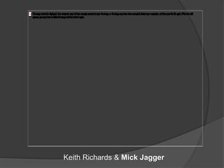 Keith Richards & Mick Jagger
 