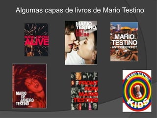Algumas capas de livros de Mario Testino
 