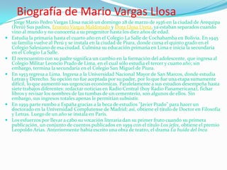 Biografía de Mario Vargas Llosa<br />       Jorge Mario Pedro Vargas Llosa nació un domingo 28 de marzo de 1936 en la ciud...