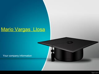 Mario Vargas Llosa
Your company information
 