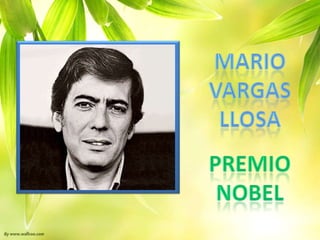 Mario Vargas Llosa Premio NOBEL 