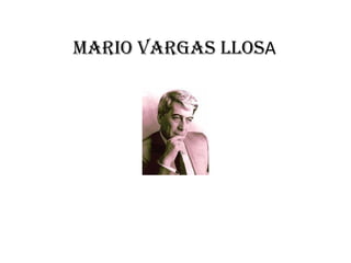 MARIO VARGAS LLOS A 