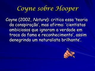 Componentes da estória
Duas formas
Controle genético
Voam a noite, desancam a dia
Pássaros, encontrando mariposas nos troncos
das árvores, comem as mariposas
A predação por pássaros depende da
porcentagem críptica da mariposa
A porcentagem críptica depende da poluição
As freqüências dependem de uma balance
entre a seleção e a migração
 