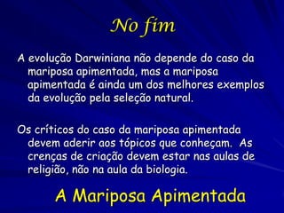 É ali?
A hipótese de Tutt é provavelmente
correta

Isso é porque a avaliação das pesquisas
publicadas e minha experiência sinalam a
certeza da hipótese



    A Mariposa Apimentada
 
