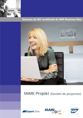 Solución de ISV certificada de SAP Business One

MARI Projekt

(Gestión de proyectos)

.net

 