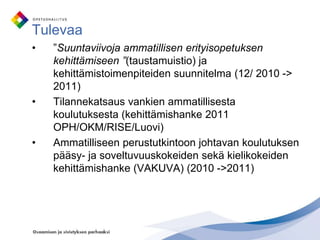 Työpaikkaohjaajien koulutus(koulutusohjelma)