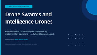 Drone Swarms and Intelligence Drones: Transforming Military Defense ...
