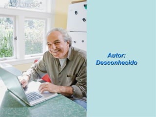 Autor: Desconhecido 
