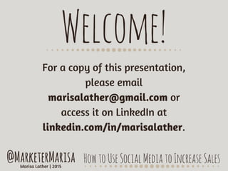 How to Use Social Media to Increase Sales by Marisa Lather - @MarketerMarisa