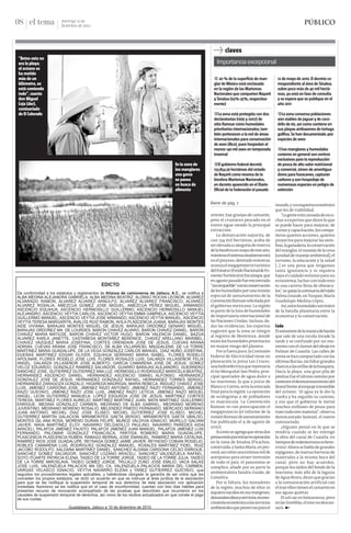08 el tema       domingo 12 de
                 Diciembre de 2010
                                                                                                              público



                                                              claves
“Antes esto no
era la playa;                                           Importancia excepcional
el océano se
ha metido
más de un                                              q 20 % de la superficie de man-        12 de mayo de 2010. El decreto co-
kilómetro, se                                          glar de México está enclavada          rrespondiente al área de Sinaloa,
está comiendo                                          en la región de las Marismas           sobre poco más de 40 mil hectá-
todo”, cuenta                                          Nacionales que comparten Nayarit       reas, ya está en fase de consulta
don Miguel                                             y Sinaloa (65%-35%, respectiva-        y se espera que se publique en el
Ceja (der),                                            mente)                                 año 2011
comisariado
de El Colorado                                         qLa zona está protegida con dos        qLa zona conserva poblaciones
                                                       declaratorias (1995 y 2007) de         aún viables de jaguar y de coco-
                                                       sitio Ramsar como humedales            drilo de río, así como contiene en
                                                       prioritarios internacionales; tam-     sus playas arribazones de tortuga
                                                       bién pertenecen a la red de áreas      golfina. Se han documentado 400
                                                       internacionales para conservación      especies de aves
                                                       de aves (Aica), pues hospedan al
                                                       menos 140 mil aves en temporada        qLos manglares y humedales
                                                       invernal                               costeros en general son centros
                                                                                              exclusivos para la reproducción
                                     En la zona de     qEl gobierno federal decretó           de pesca de alto valor nutricional
                                     los manglares     133,854.39 hectáreas del estado        y comercial, sirven de amortigua-
                                     una garza         de Nayarit como reserva de la          dores para huracanes, capturan
                                     se pasea          biosfera Marismas Nacionales,          carbono y son hospedaje de
                                     en busca de       en decreto aparecido en el Diario      numerosas especies en peligro de
                                     alimento          Oficial de la Federación el pasado     extinción


                                                     Viene de pág. 7                         mundo, y un esquema económico
                                                                                             que les dé viabilidad.
                                                     oriente, hay granjas de camarón,           “La gente está cansada de escu-
                                                     pero el crustáceo pescado en el         char a expertos que dicen lo que
                                                     estero sigue siendo la principal        se puede hacer para mejorar, de
                                                     extracción.                             cursos y capacitación; los compa-


                  11.8*7.7
                                                         La demarcación nayarita, de         ñeros quieren acciones, quieren
                                                     casi 134 mil hectáreas, acaba de        proyectos para mejorar las siem-
                                                     ser elevada a categoría de reserva      bras, la ganadería, la conservación
                                                     de la biosfera en mayo de este año,     del manglar, el manejo de la uma
                                                     mientras el sistema sinaloense está     [unidad de manejo ambiental], el
                                                     en el proceso, detenido mientras        turismo, la educación y la salud
                                                     avanza el megaproyecto turístico        […] es una pena que tengamos
                                                     del Fonatur (Fondo Nacional de Fo-      tanta ignorancia y ni siquiera
                                                     mento Turístico) en Escuinapa, que      haya el cuidado mínimo para un
                                                     en agosto pasado fue encontrado         ecosistema, luchar con todo esto
                                                     “incompatible” con la conservación      es una carrera llena de obstácu-
                                                     de los humedales por una misión         los”, se queja la comisaria del ejido
                                                     especial de asesoramiento de la         Palma Grande, en Tuxpan, María
                                                     Convención Ramsar solicitada por        Guadalupe Medina López.
                                                     el gobierno mexicano. La región            Así, estos humedales son teatro
                                                     es parte de la lista de humedales       de la batalla planetaria entre la
                                                     de importancia internacional de         economía y la conservación.
                                                     las Naciones Unidas. Incluso, da-
                                                     das las evidencias, los expertos        Coda
                                                     sugieren que la zona se integre         El sonsonete de la música de banda
                                                     al registro de Montreux, donde          que sale de una rocola invade la
                                                     están los humedales prioritarios        tarde y se confunde por un mo-
                                                     en mayor riesgo del planeta.            mento con el clamor del oleaje en
                                                         Por si fuera poco, la Comisión      Palmar de Cuautla. Las calles de
                                                     Federal de Electricidad tiene en        arena se han compactado con las
                                                     planeación la presa Las Cruces,         últimas lluvias, sin faltar grandes
                                                     una hidroeléctrica que represaría       charcos a las orillas de la banqueta.
                                                     el río Mezquital-San Pedro, prin-       Hacia la playa, una gran pila de
                                                     cipal aportador de agua dulce a         piedras fue el último intento por
                                                     las marismas, lo que a juicio de        contener el desmoronamiento del
                                                     Blanco y Correa, sería la estocada      litoral frente al empuje irresistible
                                                     final para la región. La oposición      del océano: “el agua ya le dio la
                                                     de ecologistas y de pobladores          vuelta y ha seguido su camino,
                                                     es mayúscula. La Convención             y eso que el gobierno le metió
                                                     Ramsar ve con preocupación el           muchos millones de pesos para
                                                     megaproyecto (el informe de la          traer todo este material”, observa
                                                     misión Ramsar de asesoramiento          desencantado Samuel, el nuevo
                                                     fue publicado el 9 de agosto de         comisariado.
                                                     2010).                                      ¿Alguien pensó en lo que se
                                                         Si a esto se agrega que otras dos   vendría cuando se les entregó
                                                     presas están por entrar en operación    la obra del canal de Cuautla, en
                                                     en la zona de Sinaloa (Picachos,        tiempos de redentorismo echeve-
                                                     construida, y Santa María, en pro-      rrista? Ahora se habla de grandes
                                                     ceso), así como una extensa red de      espigones, de nuevas barreras de
                                                     autopistas para atraer inversión        materiales a la misma boca del
                                                     de todo el país, el panorama se         canal, pero no hay acuerdos,
                                                     complica, añade por su parte la         porque los ejidos del fondo de la
                                                     ambientalista Sandra Guido, de          marisma, más allá de la laguna
                                                     Conselva.                               de Agua Brava, dicen que gracias
                                                         Por si faltara, los moradores       a la comunicación artificial con
                                                     de la región, muchos de ellos ni        el mar ellos tienen el camarón en
                                                     siquiera nacidos en sus márgenes,       sus aguas quietas.
                                                     demandan obras y servicios, recono-         El sol cae en lontananza, pero
                                                     cimiento económico a los servicios      en las tinieblas, el mar no descan-
                                                     ambientales que preservan para el       sará. pp
 