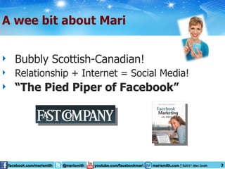 Bubbly Scottish-Canadian! Relationship + Internet = Social Media! “ The Pied Piper of Facebook” 