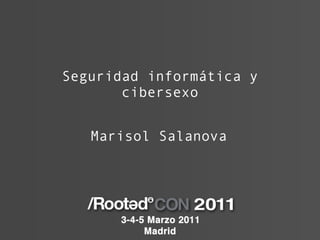 Seguridad inform ática y cibersexo Marisol Salanova 