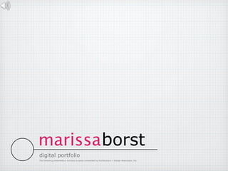 mar i ssa   b orst digital portfolio The following presentation includes projects completed by Architecture + Design Associates, Inc. 