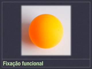 Fixação funcional
 