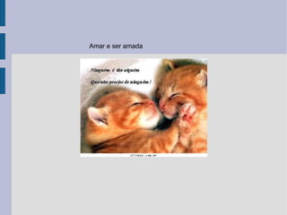 Amar e ser amada 