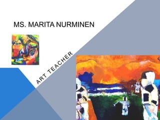 MS. MARITA NURMINEN
 