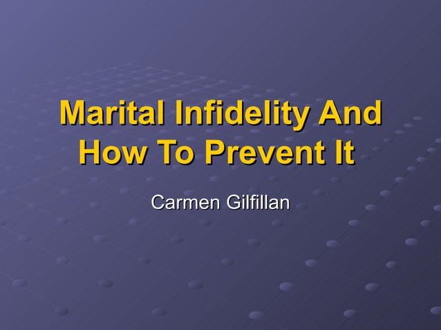 Marital infidelity and how to prevent it | PPT