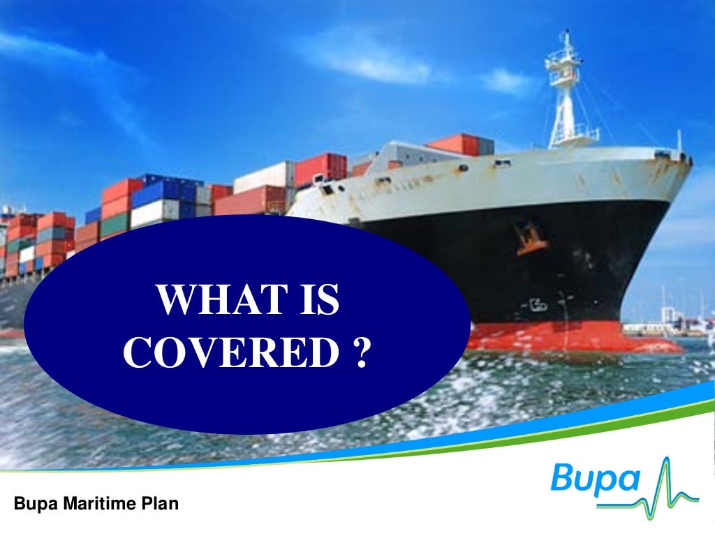 Maritime Medical Insurance by Bupa 2012 Maritime Medical Insurance by Bupa 2012