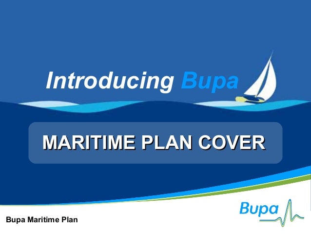 Maritime Medical Insurance by Bupa 2014 Maritime Medical Insurance by Bupa 2014