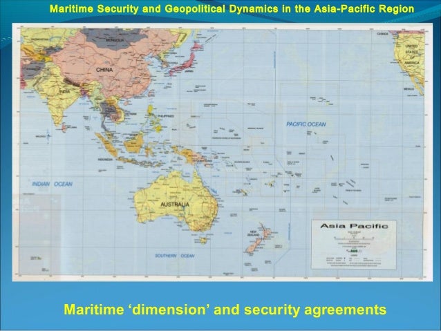 Maritime Security and Geopolitical Dynamics in the Asia-Pacific Region