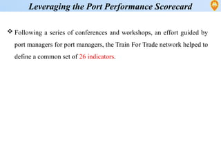 Train For Trade Port Performance Scorecard (Maritime Transport).pptx