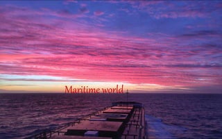 Maritime world
 