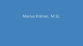 Marius Krämer, M.Sc.
 