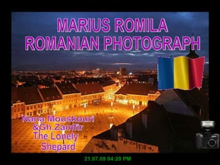 MARIUS ROMILA ROMANIAN PHOTOGRAPH 21.07.09 04:20 PM Nana Mouskouri  &Gh.Zamfir The Lonely Shepard 