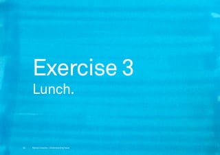 Exercise 3
     Lunch.


52   Marius Ursache—Understanding Value
 