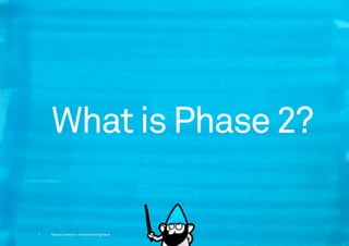 What is Phase 2?

7   Marius Ursache—Understanding Value
 