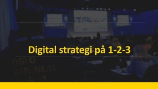 Digital strategi på 1-2-3
 