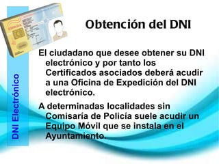 A lo largo de su vida, el Documento Nacional de Identidad ha ido evolucionado e incorporando las innovaciones tecnológicas disponibles en cada momento, con el fin de aumentar tanto la seguridad del documento como su ámbito de aplicación.  