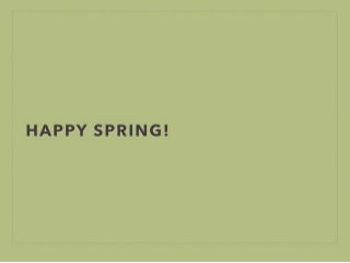 20 Seconds to Springtime