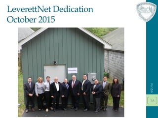 LeverettNet Dedication
October 2015
16
4/21/16
 