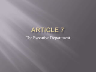 Article 7 The Executive Department 
